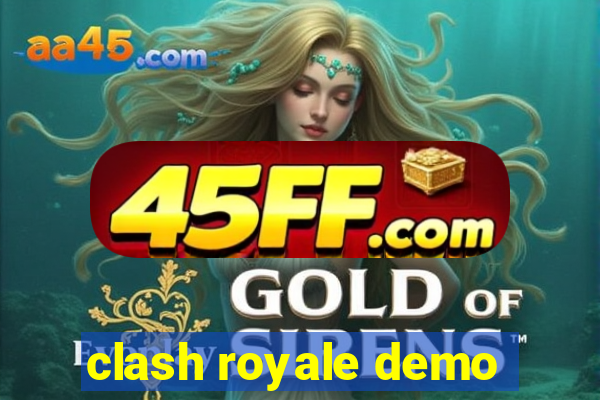 clash royale demo